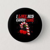 I Like His Candy Cane Couples Matching Christmas F Button (Vorderseite)