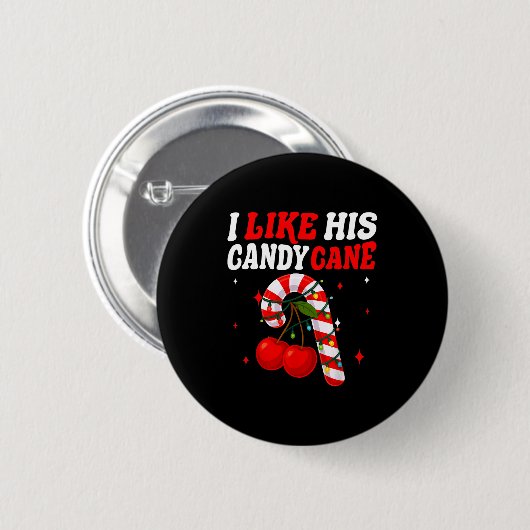 I Like His Candy Cane Couples Matching Christmas F Button (Vorne & Hinten)