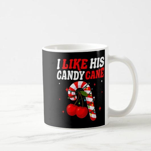 I Like His Candy Cane Couples Matching Christmas F Kaffeetasse (Rechts)
