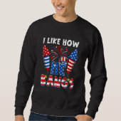 I Like How He Bangs Couple 4th Of July Firecracke Sweatshirt (Vorderseite)