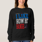 I Like How He Bangs I Like How She Explodes Couple Sweatshirt (Vorderseite)