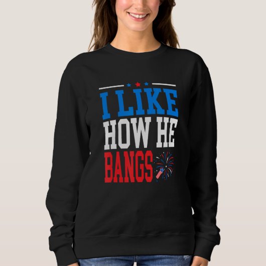 I Like How He Bangs I Like How She Explodes Couple Sweatshirt (Vorderseite)