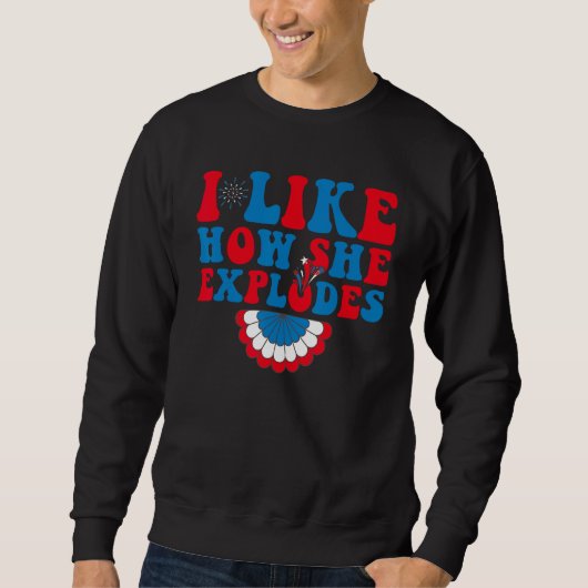 I Like How He Bangs I Like How She Explodes Couple Sweatshirt (Vorderseite)