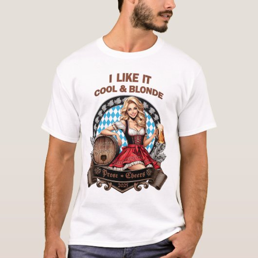 I like it cool and blonde - bavarian folk festival T-Shirt (Vorderseite)