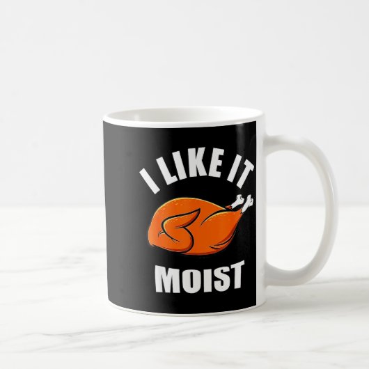 I Like It Mois Thanksgiving Costume Turkey Leg Day Kaffeetasse (Rechts)