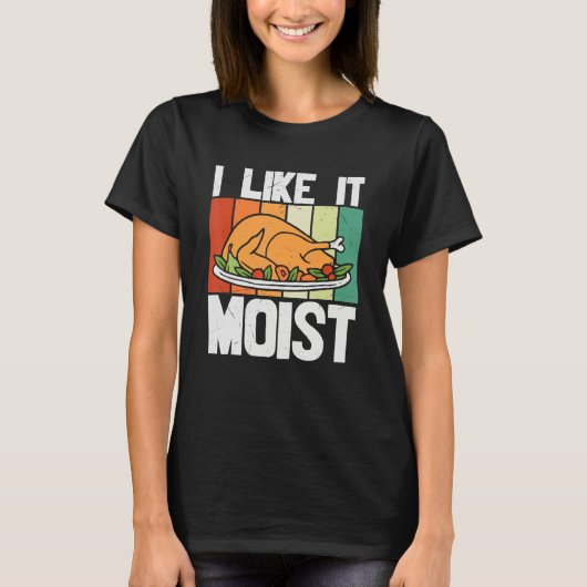 I LIKE IT MOIS Thanksgiving Costume Turkey Leg Day T-Shirt (Vorderseite)