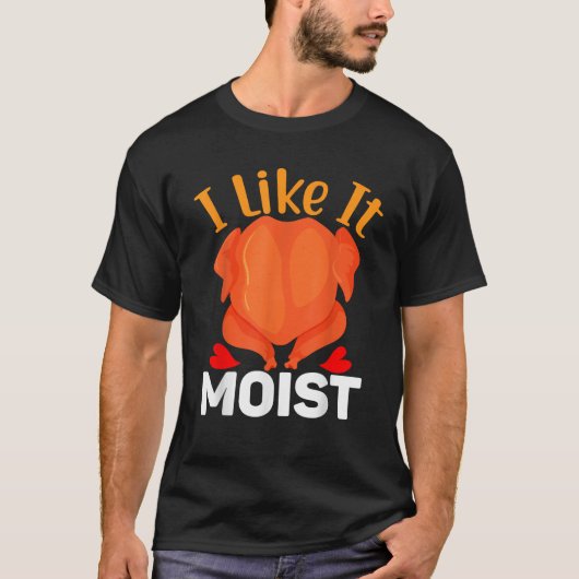 I LIKE IT MOIS Thanksgiving Costume Turkey Leg Day T-Shirt (Vorderseite)