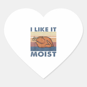 I Like it Moist Funny Turkey Erntedank Outfit W Herz-Aufkleber