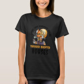 I Like Long Romantic Walks Through Haunted Houses  T-Shirt (Vorderseite)