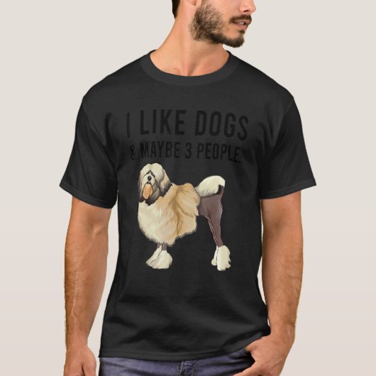 I Like Lowchen Dogs And Maybe 3 People T-Shirt (Vorderseite)
