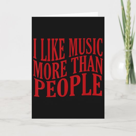 I Like Music More Than People Art Simple Music Moo Karte (Vorderseite)