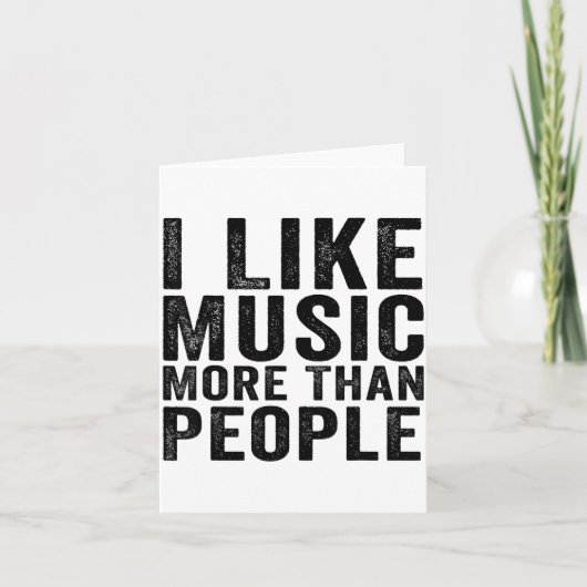 I Like Music More Than People Funny Musicians Sayi Karte (Vorderseite)