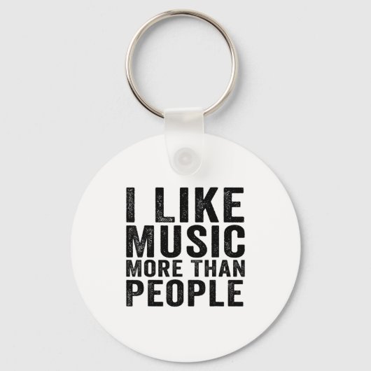 I Like Music More Than People Funny Musicians Sayi Schlüsselanhänger (Vorderseite)