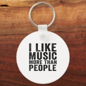 I Like Music More Than People Funny Musicians Sayi Schlüsselanhänger (Vorderseite)