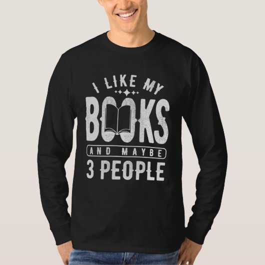I like my books and maybe 3 people Book T-Shirt (Vorderseite)
