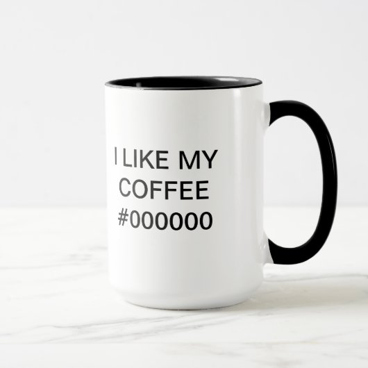 I LIKE MY COFFEE #000000 - Mug for Webdesigners Tasse (Rechts)