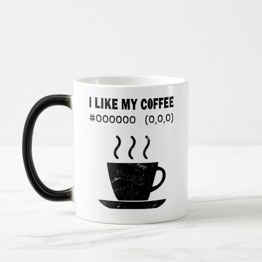 I Like My Coffee Black Funny Programmer Coder Mug Verwandlungstasse (Links)