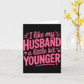 I Like My Husband A Little Bit Younger Funny Nk Gr Karte (Gelbe Blume)