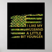 I Like My Husband A Little Bit Younger Funny Quote Poster (Vorne)