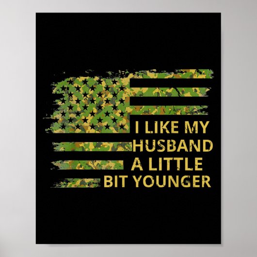 I Like My Husband A Little Bit Younger Funny Quote Poster (Vorne)
