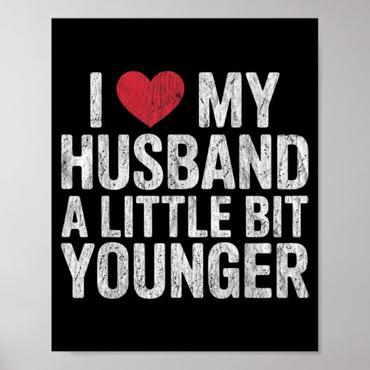 I Like My Husband A Little Bit Younger Funny Retro Poster (Vorne)