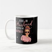 I Like My Husband A Little Bit Younger Funny Sayin Kaffeetasse (Links)