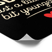 I Like My Husband A Little Bit Younger Funny Sayin Poster (Ecke)