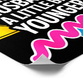 I Like My Husband A Little Bit Younger Funny Sayin Poster (Ecke)