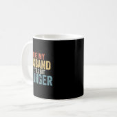 I Like My Husband A Little Bit Younger Funny Women Kaffeetasse (Vorderseite Links)