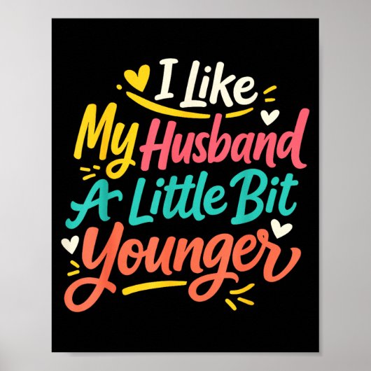 I Like My Husband A Little Bit Younger Funny Women Poster (Vorne)