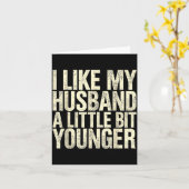 I Like My Husband A Little Bit Younger Karte (Gelbe Blume)