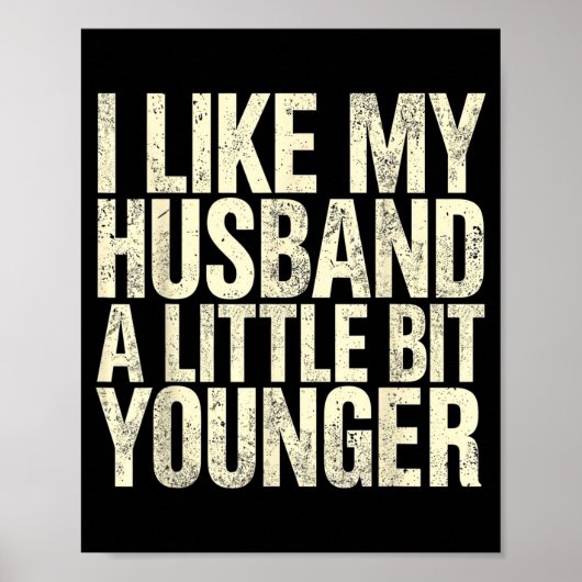 I Like My Husband A Little Bit Younger  Poster (Vorne)