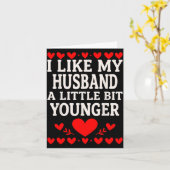 I Like My Husband A Little Bit Younger Valentine’s Karte (Gelbe Blume)