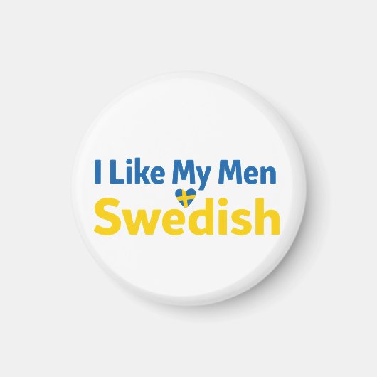 I Like My Men Swedish Funny Sweden Humor Magnet (Vorne)