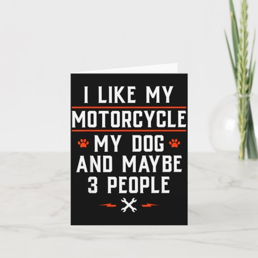 I Like My Motorcycle My Dog And Maybe 3 People - F Karte (Vorderseite)