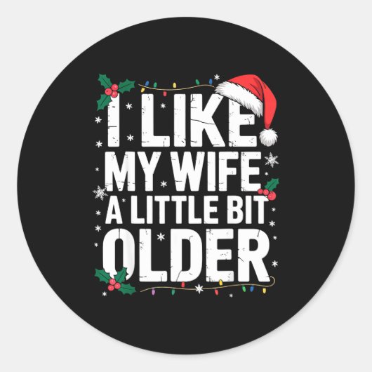 I Like My Wife A Little Bit Older Funny Husband Ch Runder Aufkleber (Vorderseite)