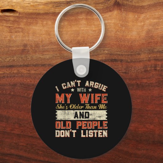 I Like My Wife A Little Bit Older Funny Saying Wom Schlüsselanhänger (Vorderseite)