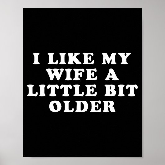 I Like My Wife A Little Bit Older  Poster (Vorne)