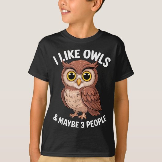 I Like Owls And Maybe 3 People Funny Introvert Hum T-Shirt (Vorderseite)