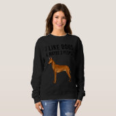 I Like Pharaoh Hound Dogs And Maybe 3 People Sweatshirt (Vorne ganz)