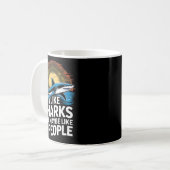I Like Sharks &amp; Maybe Like 3 People Humor Intr Kaffeetasse (Vorderseite Links)