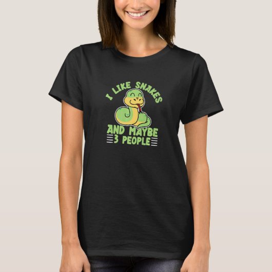 I Like Snakes And Maybe 3 People Reptile Snake T-Shirt (Vorderseite)