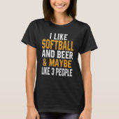 I Like Softball And Beer   Softball Coach Dad Mom T-Shirt (Vorderseite)