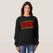 I Like The Wine  Not The Label    Sweatshirt (Vorne ganz)