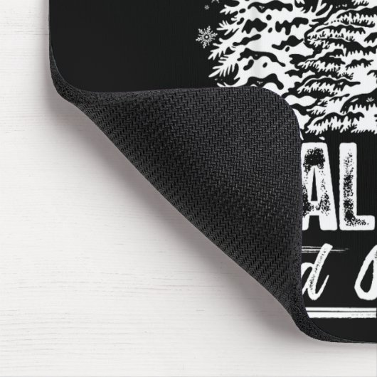 I Like Them Real Thick & Sprucey Funny Christm Mousepad (Ecke)