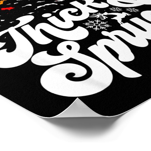 I Like Them Real Thick & Sprucey Funny Christm Poster (Ecke)