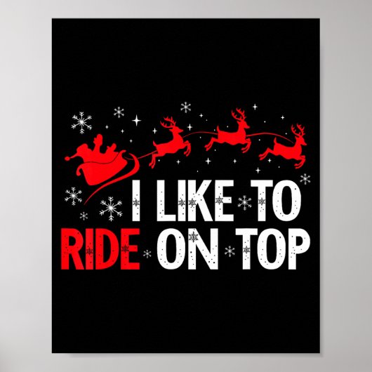 I Like To Ride On Top I Like To Slide Inside Coupl Poster (Vorne)