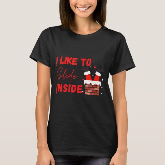 I Like To Slide Inside Funny Xmas Couple Matching T-Shirt (Vorderseite)