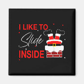 I Like To Slide Inside Funny Xmas Couple Unhinge P Magnet (Vorne)