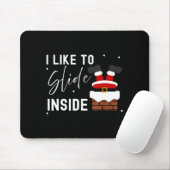 I Like To Slide Inside I Like To Ride On Top Coupl Mousepad (Mit Mouse)